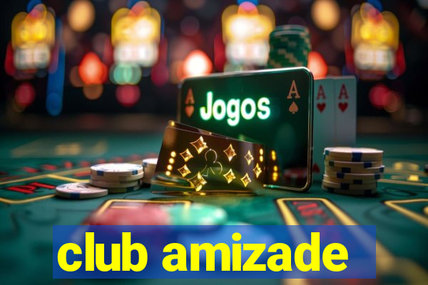 club amizade